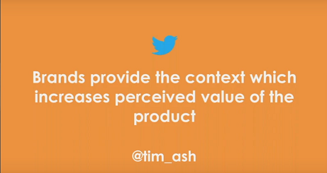 Image of quote by author Tim Ash about brand advertising