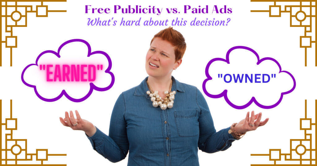 Choosing Earned over Owned Media is a No-Brainer